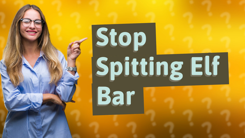 Stop Spitting Elf Bar