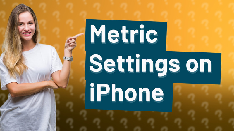 Metric Settings on iPhone