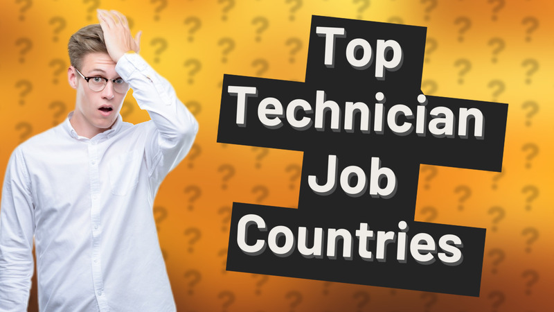 Top Technician Job Countries