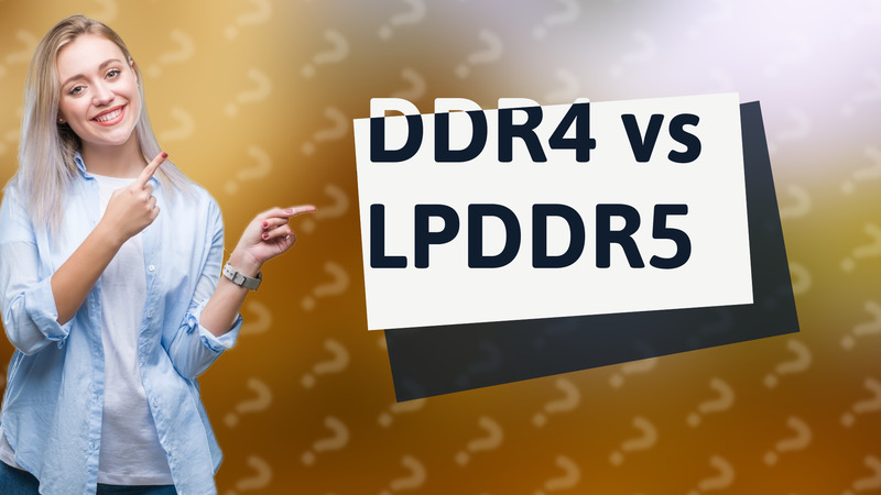 DDR4 vs LPDDR5