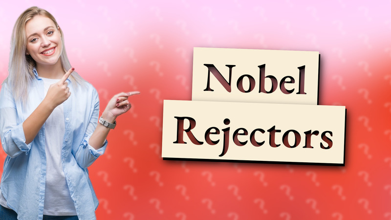 Nobel Rejectors