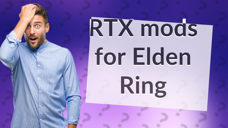 RTX mods for Elden Ring