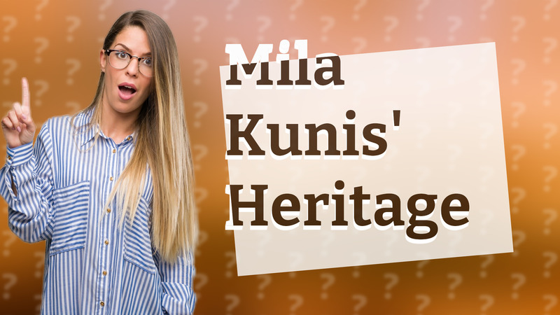 Mila Kunis' Heritage