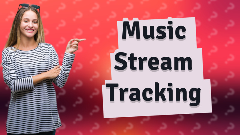 Music Stream Tracking