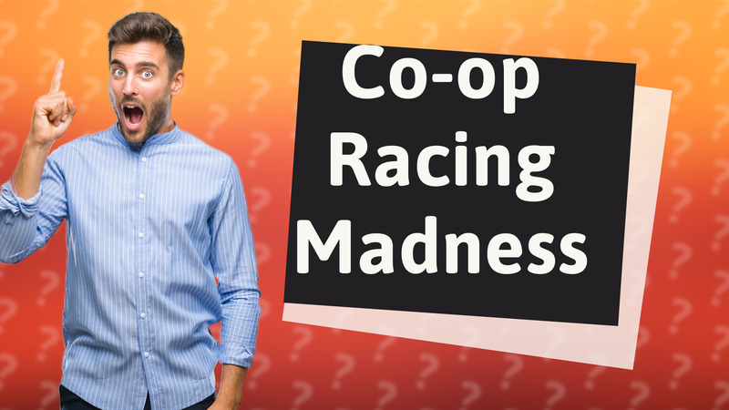 Co-op Racing Madness