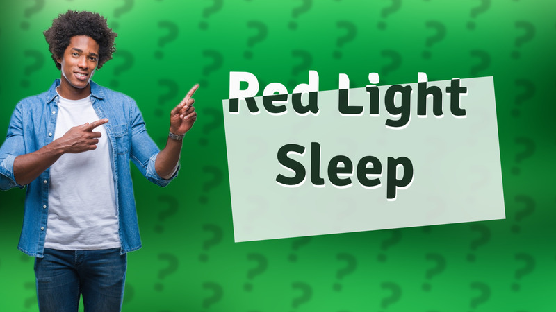 Red Light Sleep