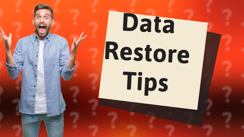 Data Restore Tips