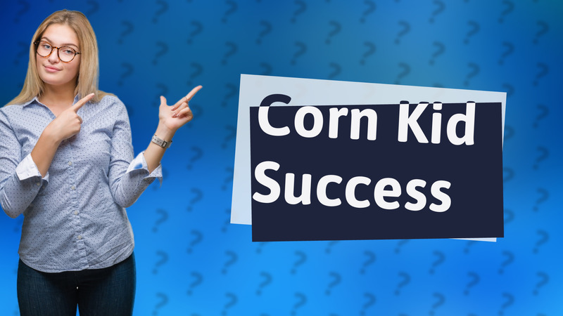 Corn Kid Success