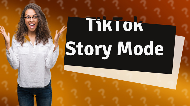 TikTok Story Mode
