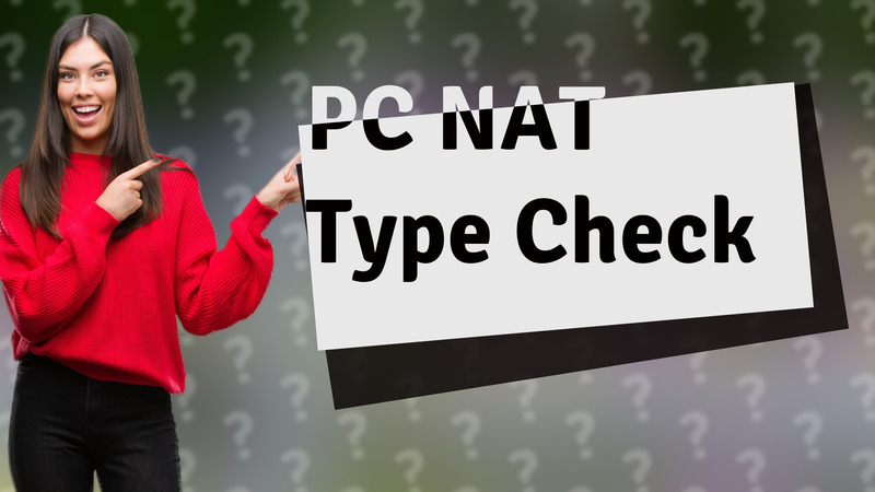 PC NAT Type Check