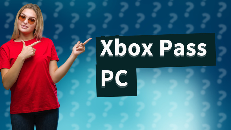 Xbox Pass PC