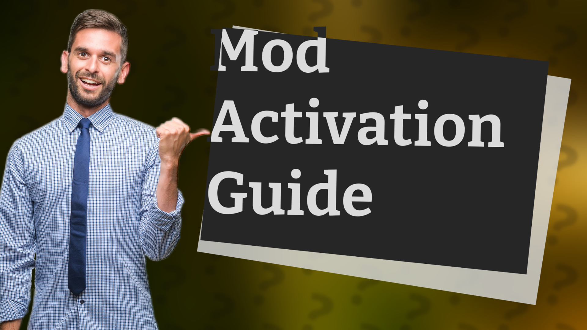 Mod Activation Guide