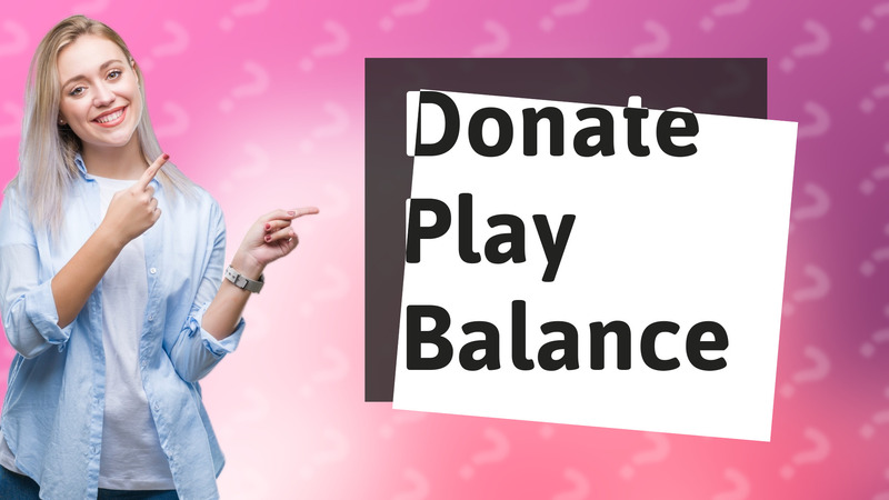 Donate Play Balance
