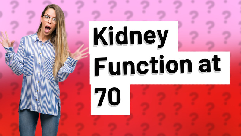 Kidney Function at 70