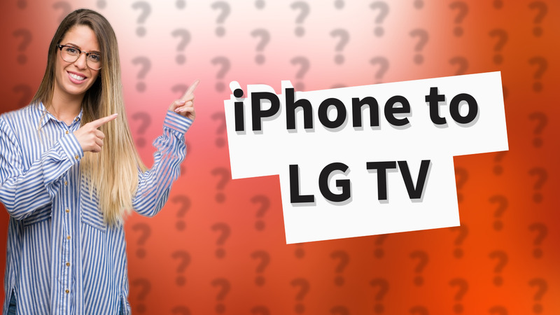 iPhone to LG TV