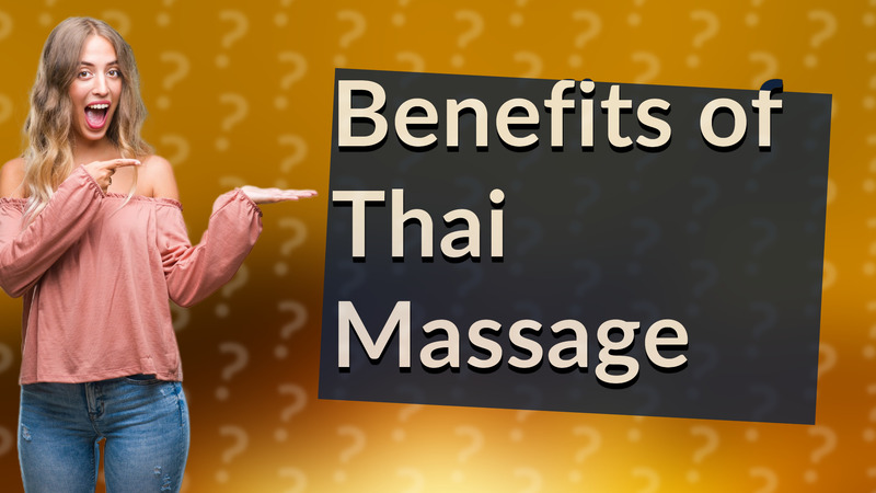 Benefits of Thai Massage