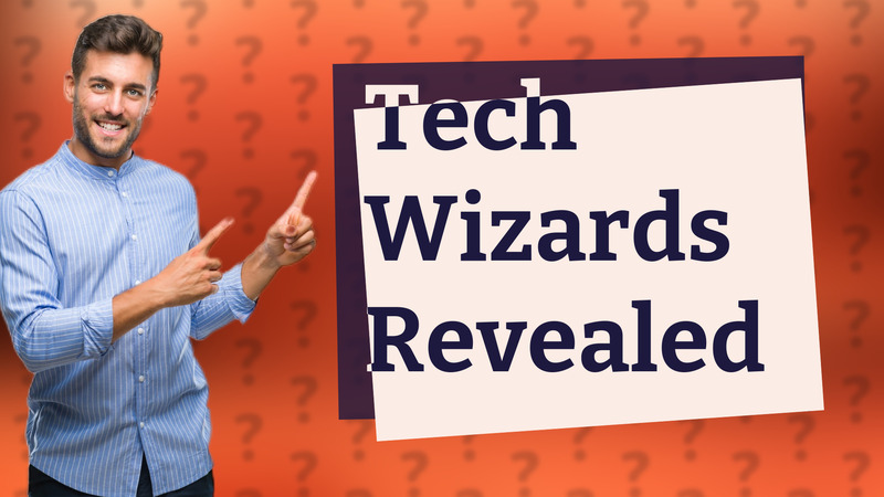 Tech Wizards Revealed