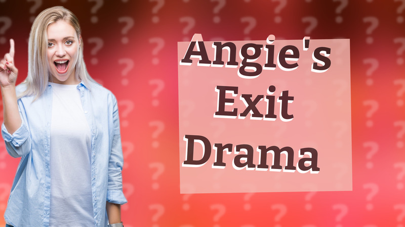 Angie's Exit Drama