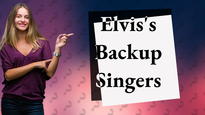 Elvis's Backup Singers