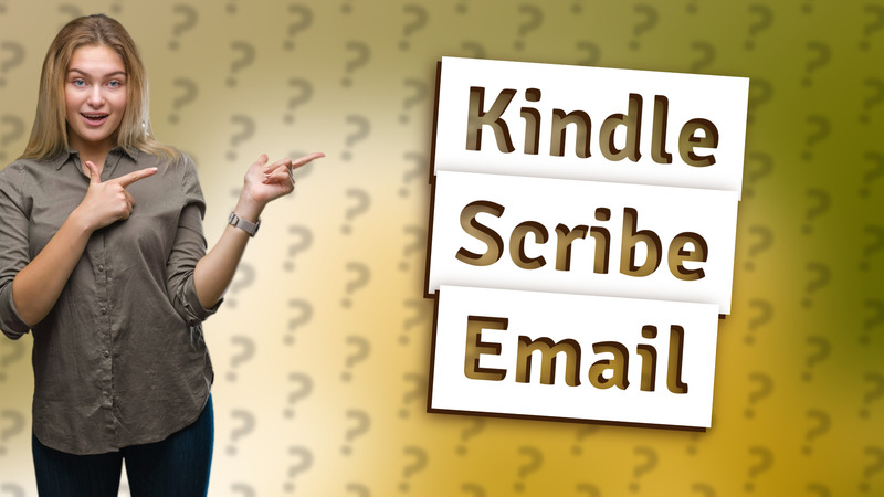Kindle Scribe Email