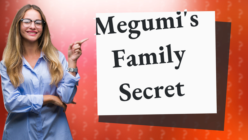 Megumi's Family Secret