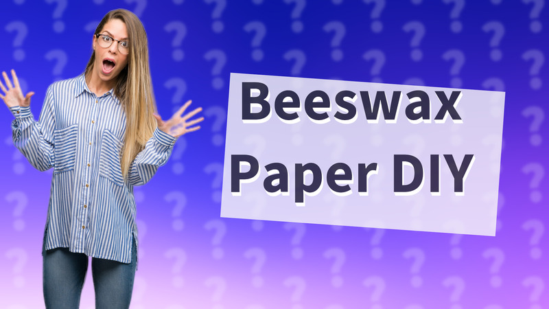 Beeswax Paper DIY