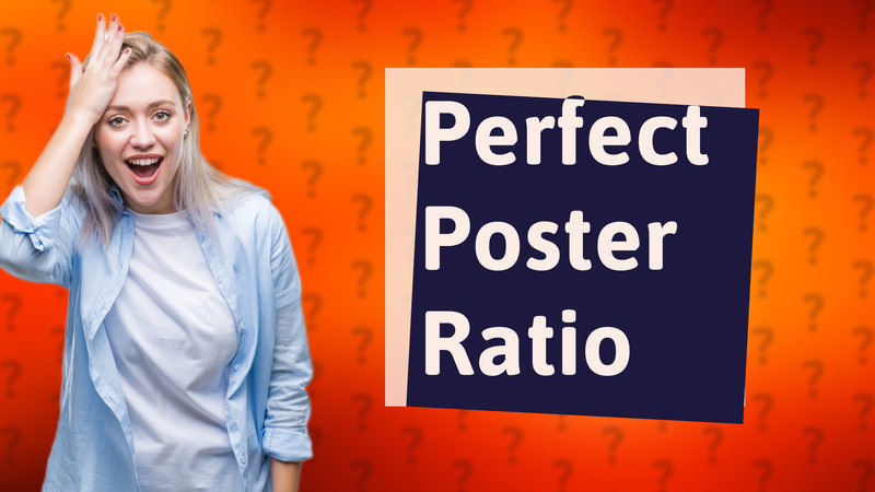 Perfect Poster Ratio