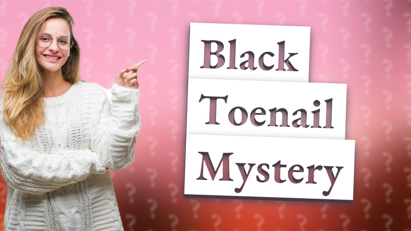 Black Toenail Mystery