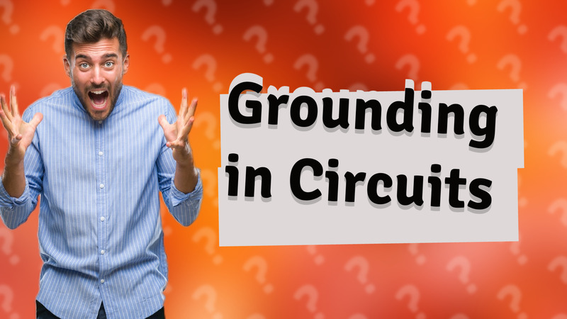 Grounding in Circuits