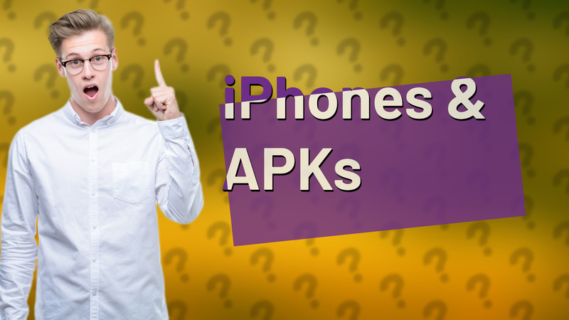 iPhones & APKs