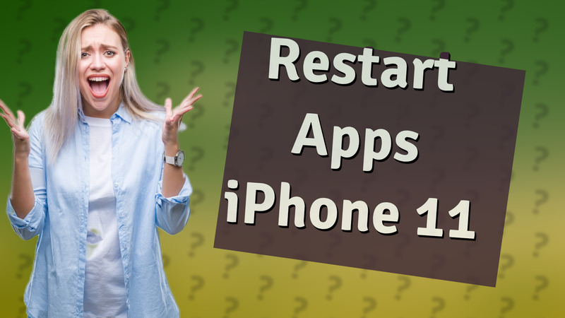 Restart Apps iPhone 11
