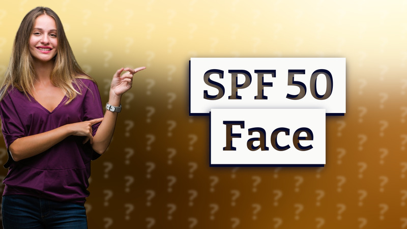 SPF 50 Face