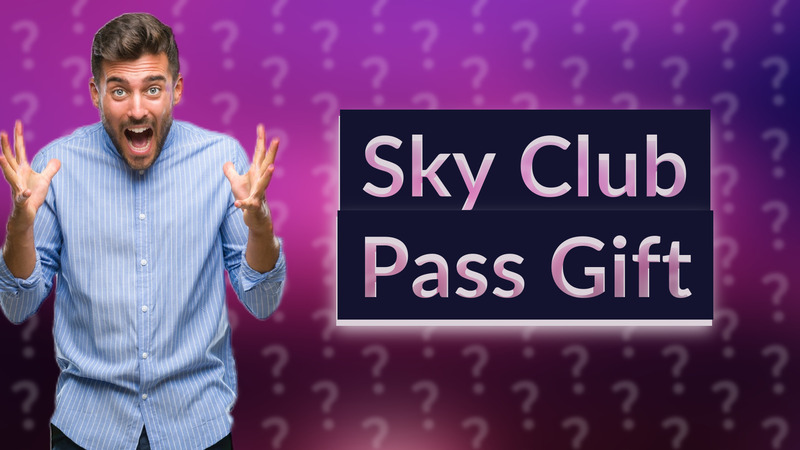 Sky Club Pass Gift