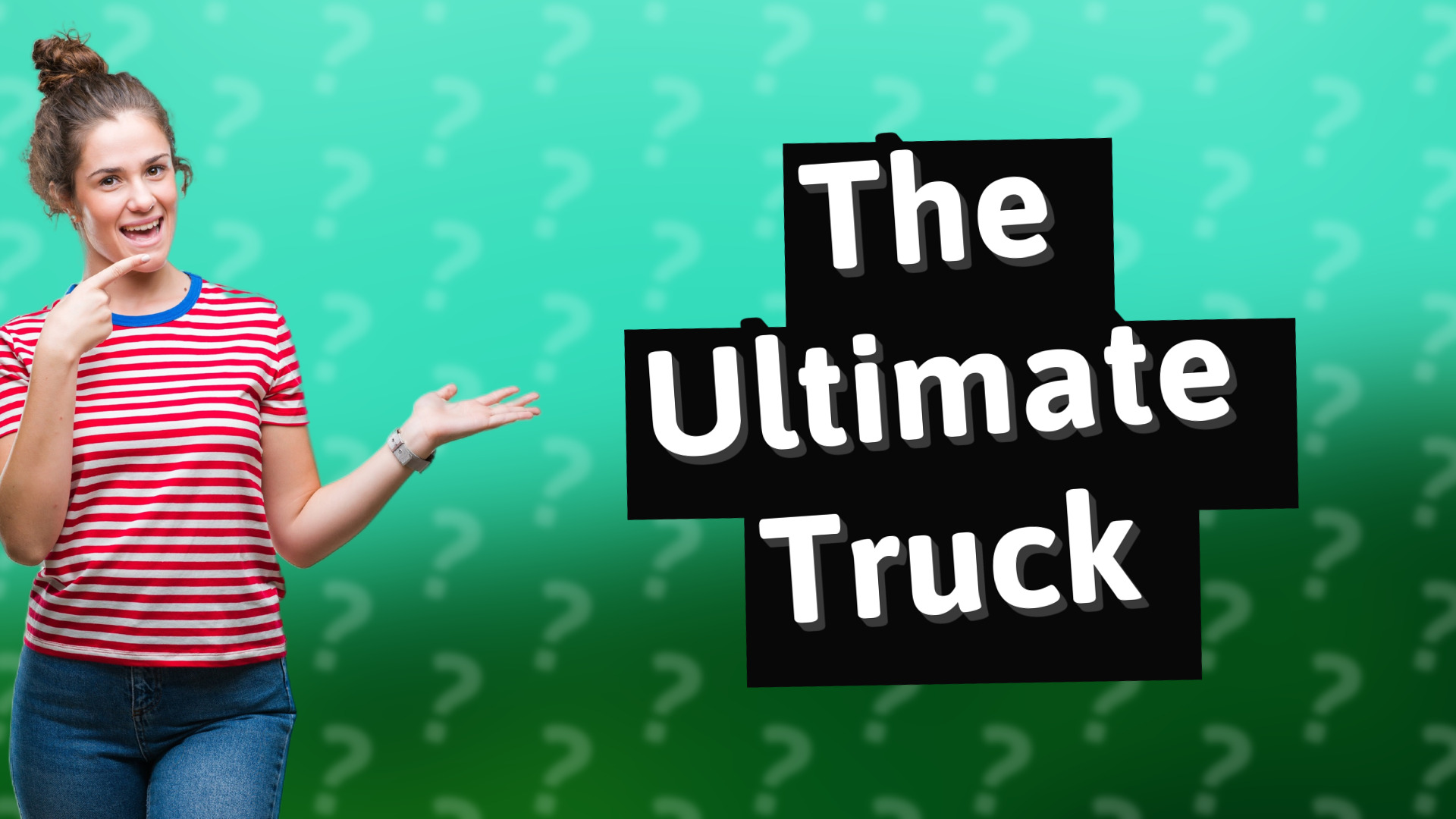 The Ultimate Truck