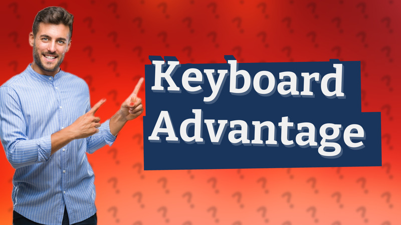 Keyboard Advantage