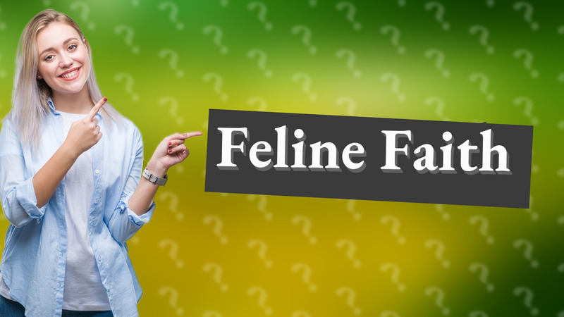 Feline Faith