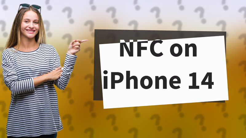 NFC on iPhone 14
