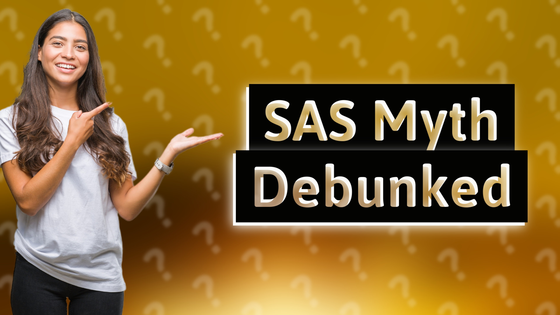 SAS Myth Debunked
