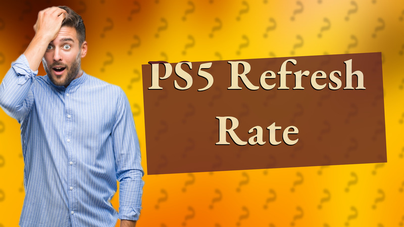 PS5 Refresh Rate