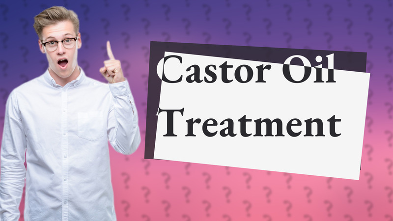 Castor Oil Treatment