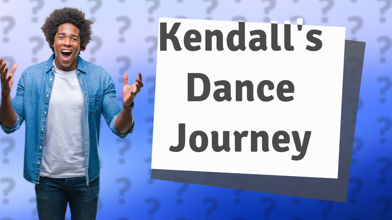 Kendall's Dance Journey