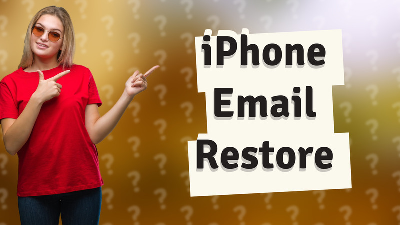 iPhone Email Restore