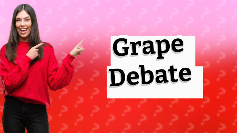 Grape Debate
