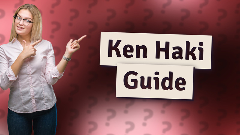 Ken Haki Guide