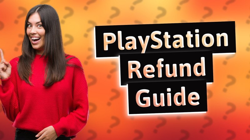 PlayStation Refund Guide