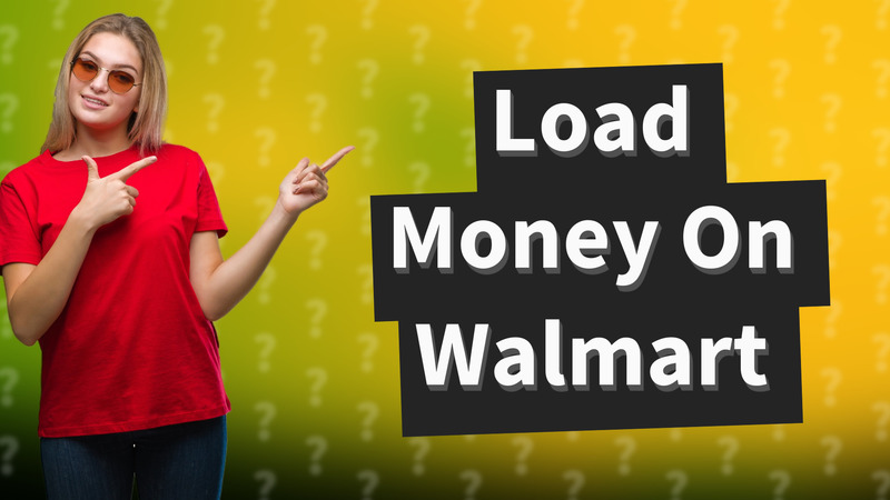 Load Money On Walmart