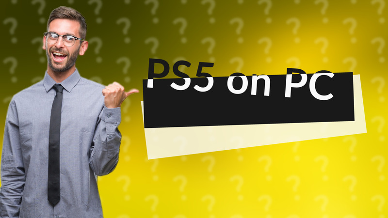 PS5 on PC