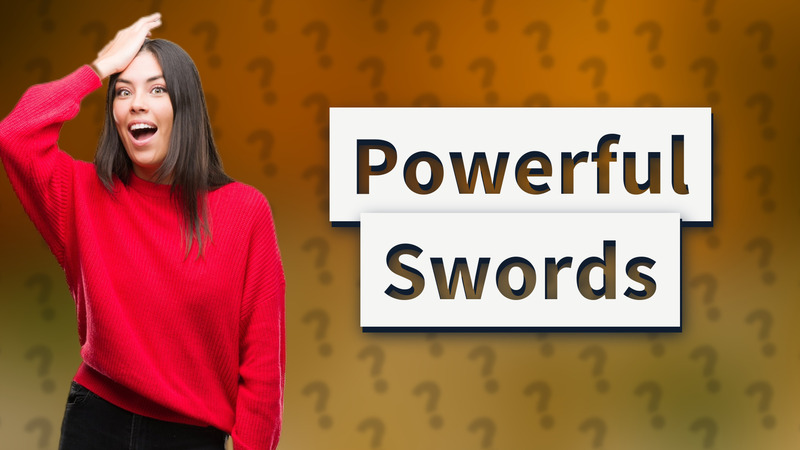 Powerful Swords