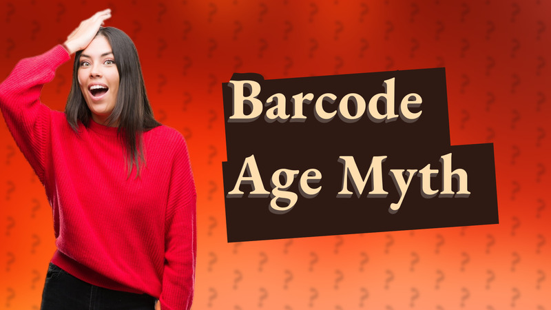 Barcode Age Myth