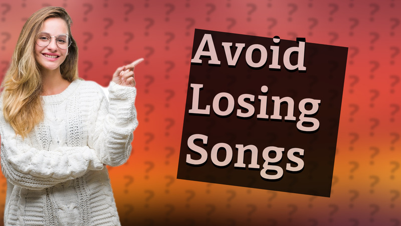 Avoid Losing Songs